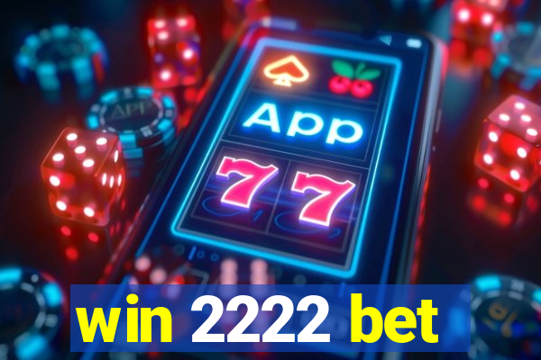 win 2222 bet